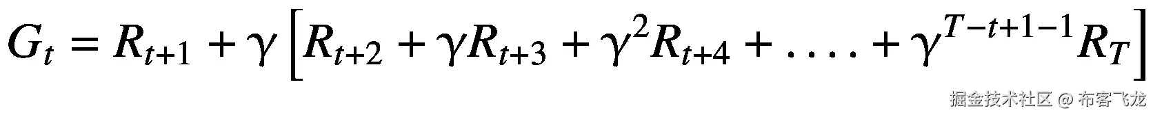 {G}_t={R}_{t+1}+\upgamma \left[{R}_{t+2}+\upgamma {R}_{t+3}+{\upgamma}²{R}_{t+4}+\dots .+{\upgamma}^{T-t+1-1}{R}_T\right]