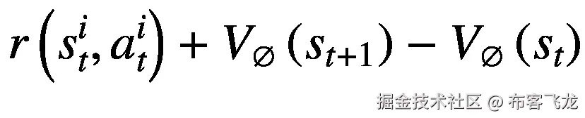 r\left({s}_t^i,{a}_t^i\right)+{V}_{\varnothing}\left({s}_{t+1}\right)-{V}_{\varnothing}\left({s}_t\right)