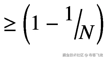 $$ \ge \left(1-\raisebox{1ex}{$1$}\!\left/ \!\raisebox{-1ex}{$N$}\right.\right) $$
