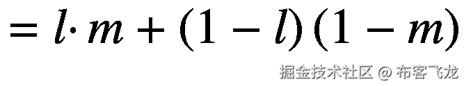 =l\cdotp m+\left(1-l\right)\left(1-m\right)