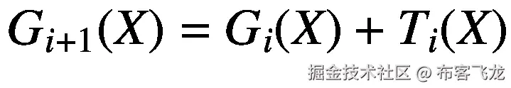 {G}_{i+1}(X)={G}_i(X)+{T}_i(X)