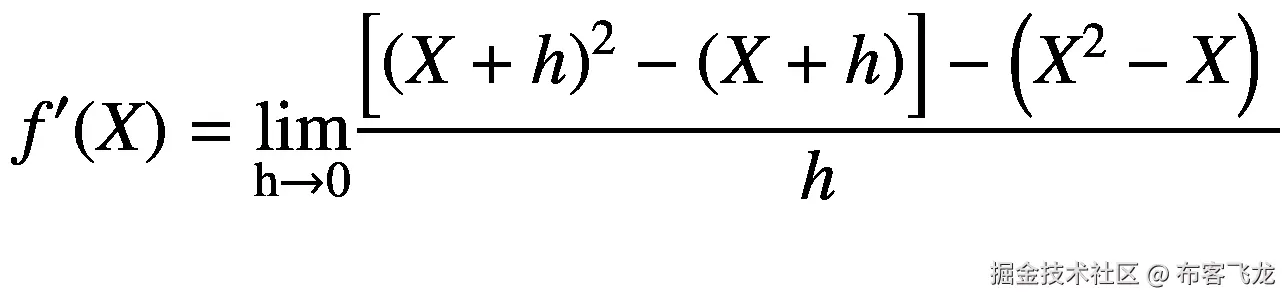 {f}^{\prime }(X)=\underset{\mathrm{h}\to 0}{\lim}\frac{\left[{\left(X+h\right)}²-\left(X+h\right)\right]-\left({X}²-X\right)\ }{h}