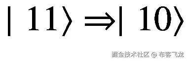 \mid \left.11\right\rangle \Rightarrow \mid \left.10\right\rangle