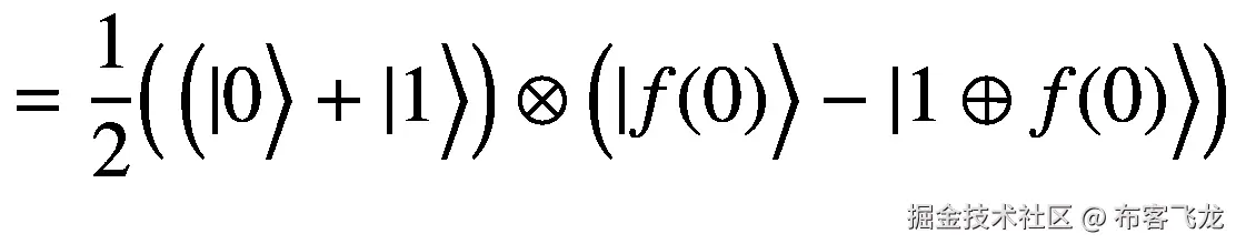 =\frac{1}{2}\Big(\left(|0\Big\rangle +|1\Big\rangle \right)\otimes \left(|f(0)\Big\rangle -|1\oplus f(0)\Big\rangle \right)
