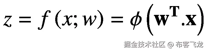 z=f\left(x;w\right)=\phi \left({\mathbf{w}}^{\mathbf{T}}.\mathbf{x}\right)