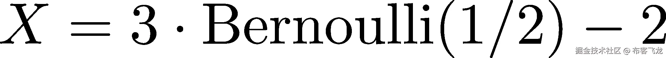 X = 3⋅Bernoulli(1∕2)− 2 