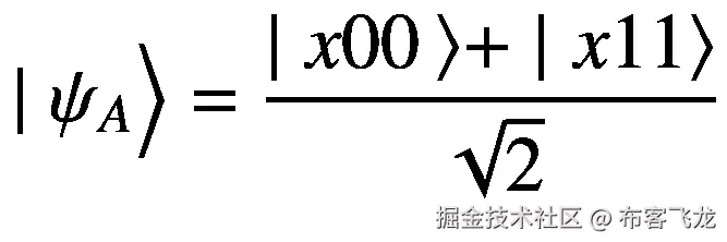 \mid {\psi}_A\Big\rangle =\frac{\mid x00\left\rangle +\mid x11\right\rangle }{\sqrt{2}}