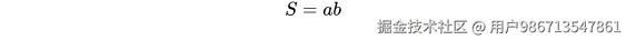    S=ab
\\