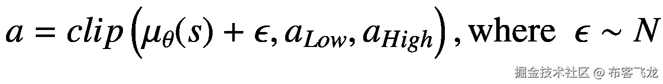 a= clip\left({\mu}_{\theta }(s)+\epsilon, {a}_{Low},{a}_{High}\right),\mathrm{where}\kern0.5em \epsilon \sim N