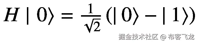 H\mid \left.0\right\rangle =\frac{1}{\sqrt{2}}\left(|\left.0\right\rangle -|\left.1\right\rangle \right)
