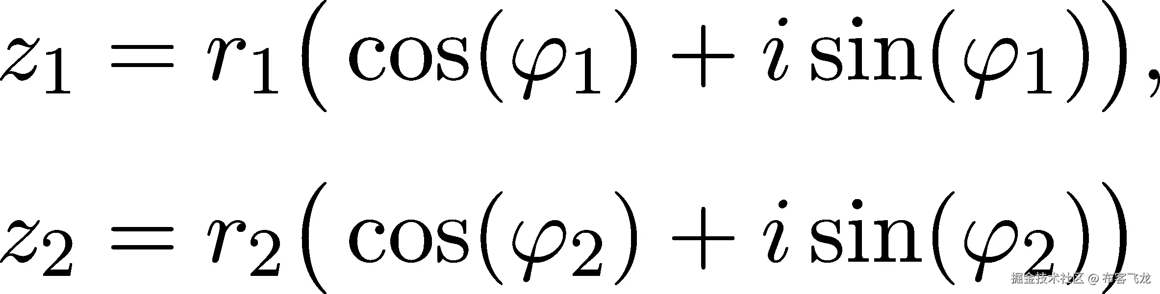  ( ) z1 = r1 cos(φ1 )+ isin(φ1) , ( ) z2 = r2 cos(φ2 )+ isin(φ2) 