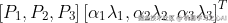 \left [ P_{1},P_{2},P_{3} \right ]\left [ \alpha _{1}\lambda _{1},\alpha _{2}\lambda _{2},\alpha _{3}\lambda _{3} \right ]^{T}