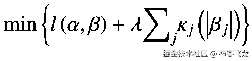 \min \left\{l\left(\alpha, \beta \right)+\lambda {\sum}_j{\kappa}_j\left(\left|{\beta}_j\right|\right)\right\}