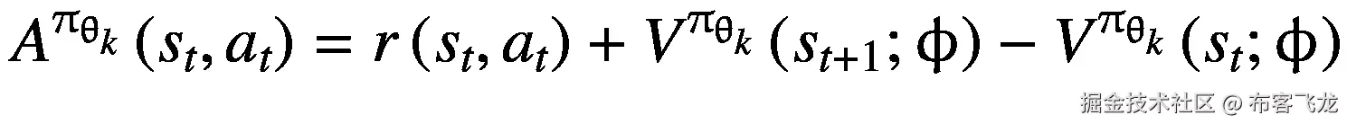 {A}^{\uppi_{\uptheta_k}}\left({s}_t,{a}_t\right)=r\left({s}_t,{a}_t\right)+{V}^{\uppi_{\uptheta_k}}\left({s}_{t+1};\upphi \right)-{V}^{\uppi_{\uptheta_k}}\left({s}_t;\upphi \right)
