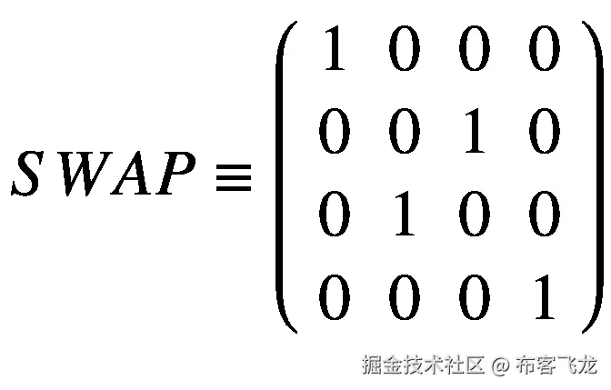 SWAP\equiv \left(\begin{array}{cccc}1&amp; 0&amp; 0&amp; 0\\ {}0&amp; 0&amp; 1&amp; 0\\ {}0&amp; 1&amp; 0&amp; 0\\ {}0&amp; 0&amp; 0&amp; 1\end{array}\right)