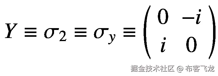 Y\equiv {\sigma}_2\equiv {\sigma}_y\equiv \left(\begin{array}{cc}0&amp; -i\\ {}i&amp; 0\end{array}\right)