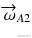 {\overrightarrow{\omega}}_{A2}