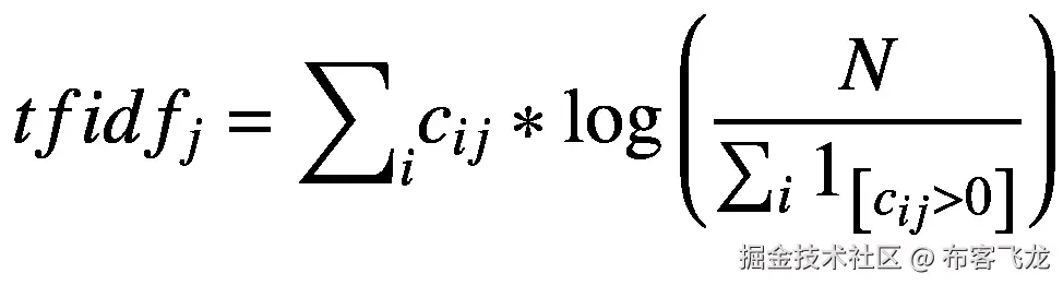 tfid{f}_j={\sum}_i{c}_{ij}\ast \mathit{\log}\left(\frac{N}{\sum_i{1}_{\left[{c}_{ij}&gt;0\right]}}\right)