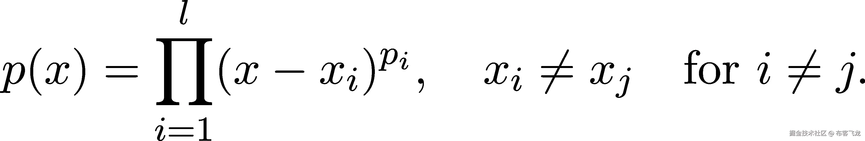  ∏l p(x) = (x − xi)pi, xi ⁄= xj for i ⁄= j. i=1 