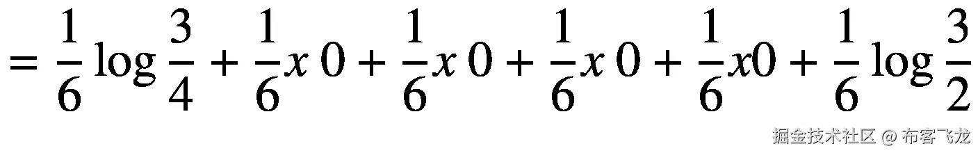 =\frac{1}{6}\log \frac{3}{4}+\frac{1}{6}x\ 0+\frac{1}{6}x\ 0+\frac{1}{6}x\ 0+\frac{1}{6}x0+\frac{1}{6}\log \frac{3}{2}