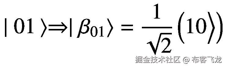 \mid 01\left\rangle \Rightarrow \mid {\beta}_{01}\right\rangle =\frac{1}{\sqrt{2}}\left(10\Big\rangle \right)