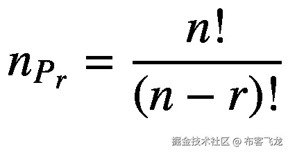 {n}_{P_r}=\frac{n!}{\left(n-r\right)!}