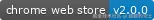 Chrome Web Store Version