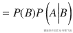 = P(B) P\left( A\Big| B\right)